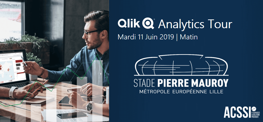 Qlik Analytics Tour de Lille – le Mardi 11 Juin 2019 – Stade Pierre Mauroy – Qlik Sense Event