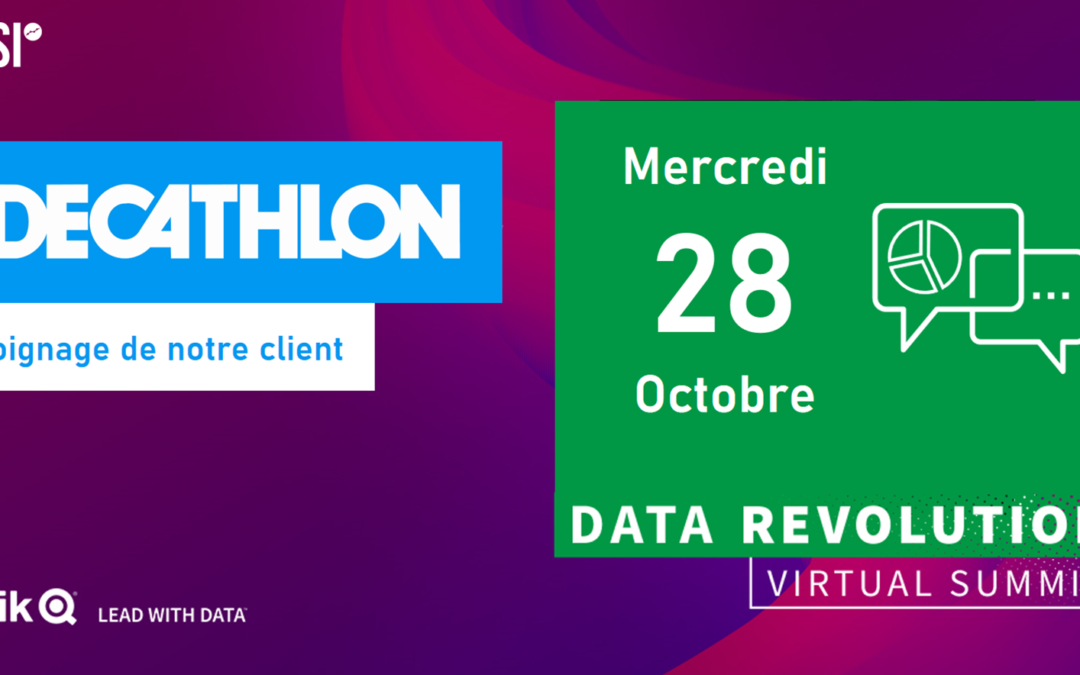 Data Revolution Virtual 2020 – Replay – Témoignage DECATHLON, Tendances de la Data, nouveautés Qlik Sense…