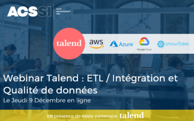 REPLAY – Webinar le 9 Décembre à 10h30 – Talend Data Fabric : Intégration et qualité de vos données