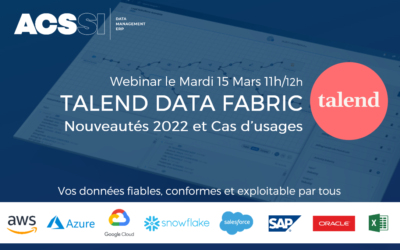 REPLAY – Talend Data Fabric : Intégration et qualité de vos données / Nouveautés 2022 – Webinar