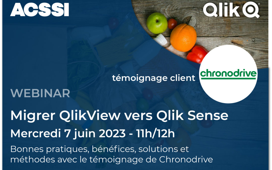 Webinar – Migrer QlikView vers Qlik Sense, avec le témoignage de Chronodrive