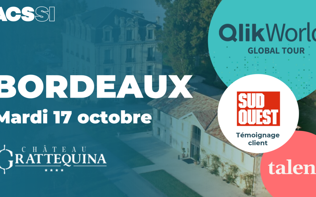 QlikWorld Global Tour 2023 à Bordeaux – Mardi 17 octobre