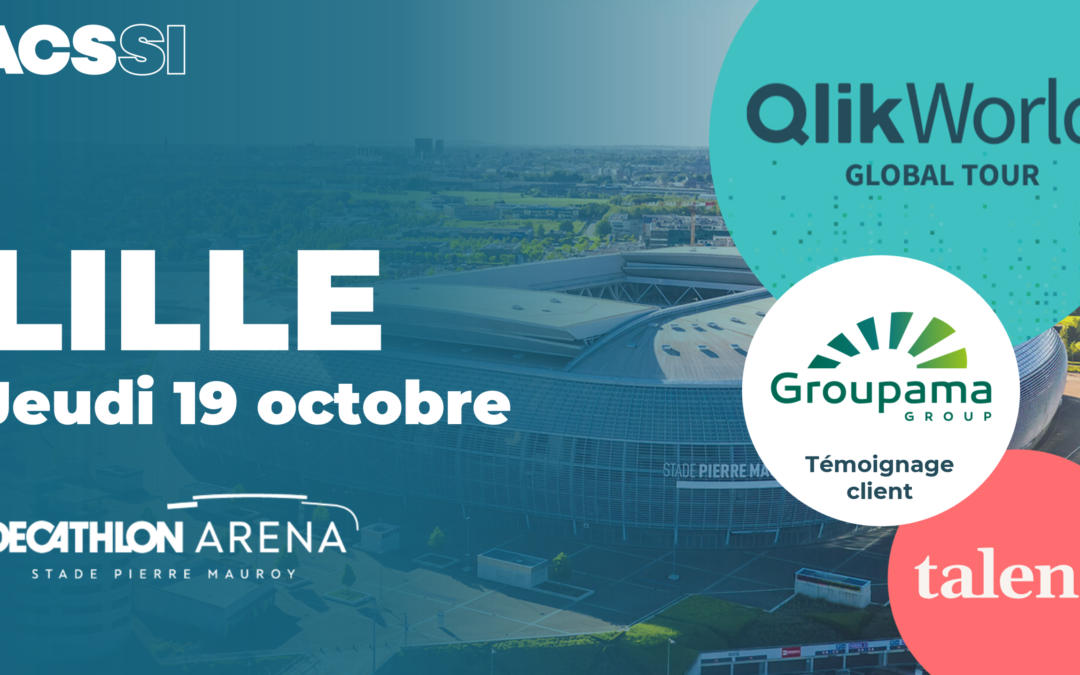 QlikWorld Global Tour 2023 à Lille – Jeudi 19 octobre