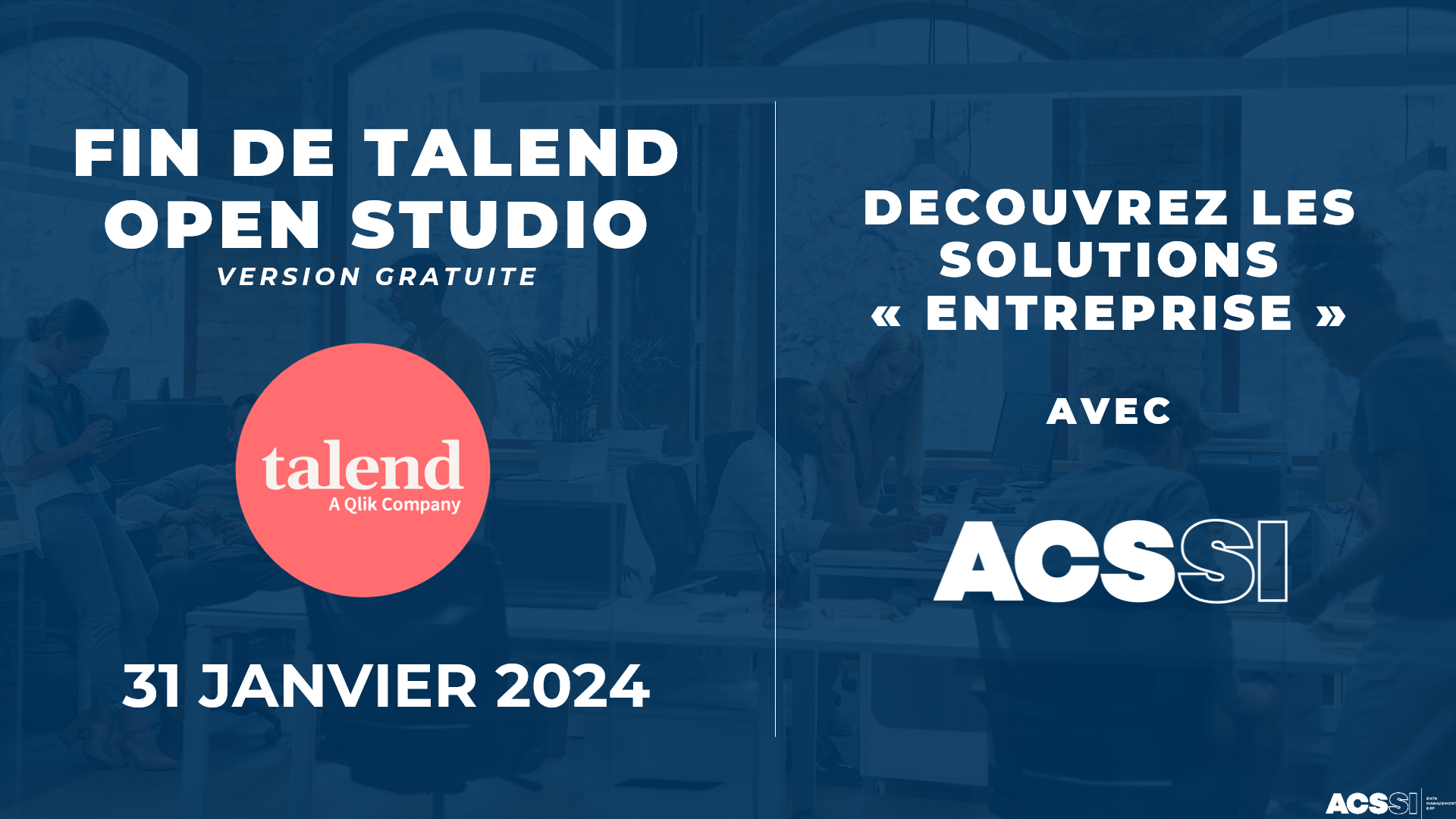 Fin de Talend Open Studio le 31 janvier 2024 - TOS ne sera plus ...