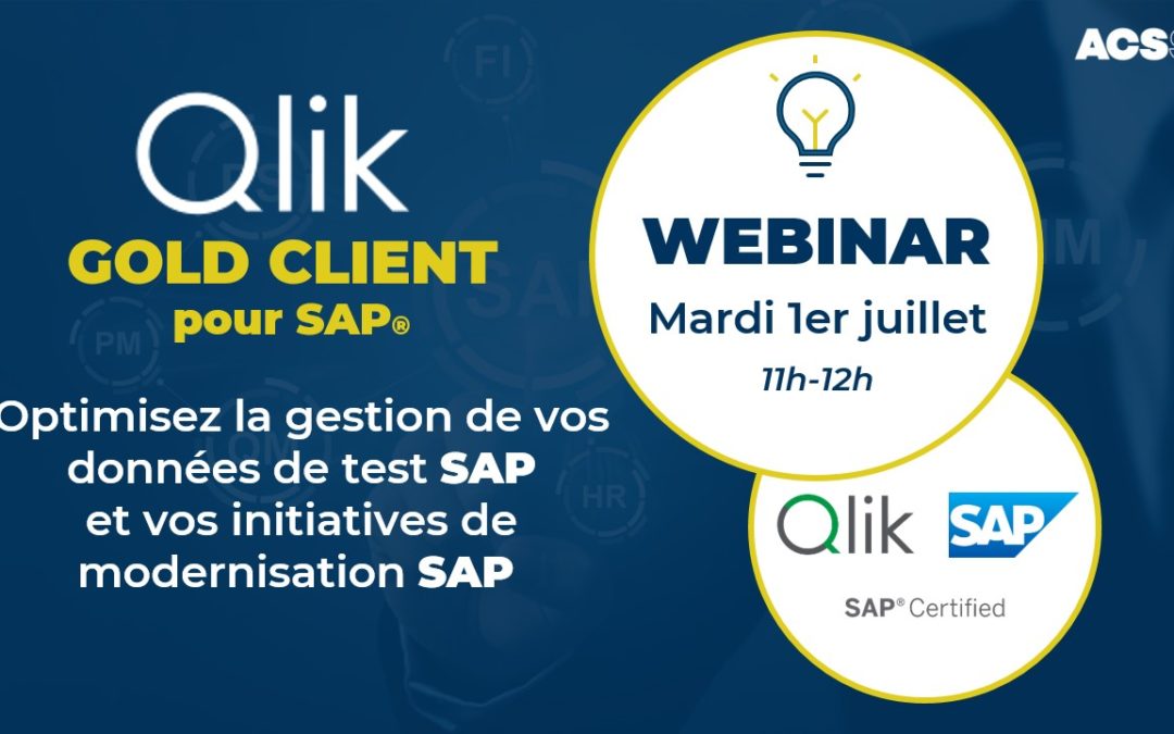 Qlik Gold Client SAP – Webinar le 1 juillet à 11h – Optimisez la gestion de vos données SAP