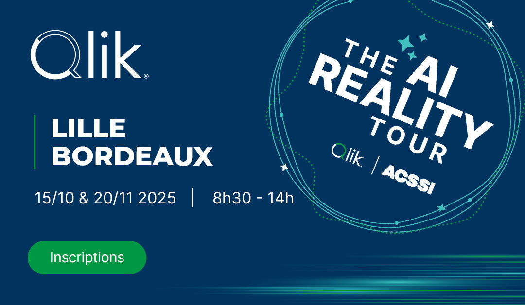 Qlik AI Reality Tour 2025 Bordeaux et Lille