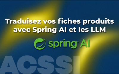 Traduire ses fiches produits avec Spring AI et les LLM