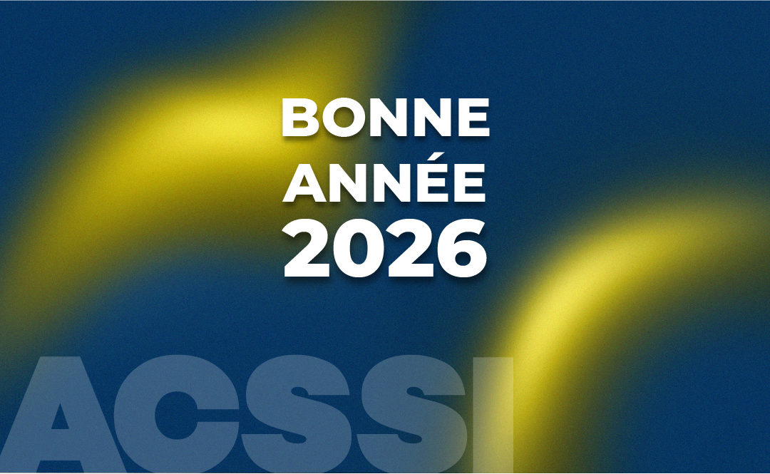 ACSSI vous souhaite une bonne année 2026 !
